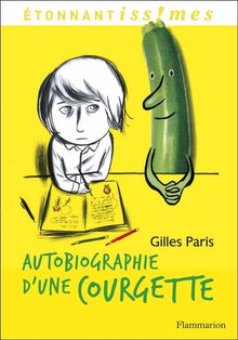 Autobiographie d'une Courgette