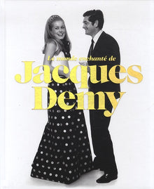 Le monde en-chanté de Jacques Demy