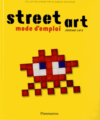 Street art: Mode d'emploi