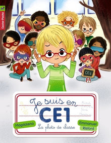 Je suis en CE1 - La photo de classe