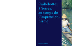 Caillebotte à Yerres, au temps de l'impressionnisme