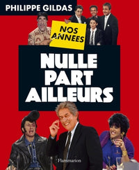 Nos années Nulle Part Ailleurs