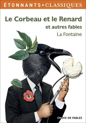 Le Corbeau et le Renard et autres fables