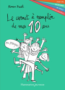 Le carnet à remplir de mes 10 ans
