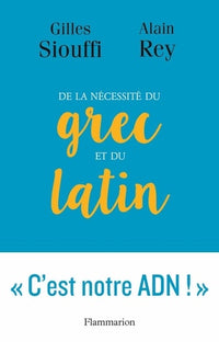 De la nécessité du grec et du latin
