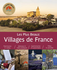 Les plus beaux Villages de France: Guide officiel de l'Association «Les Plus Beaux Villages de France»