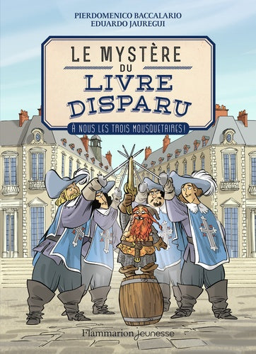 À nous les Trois Mousquetaires!