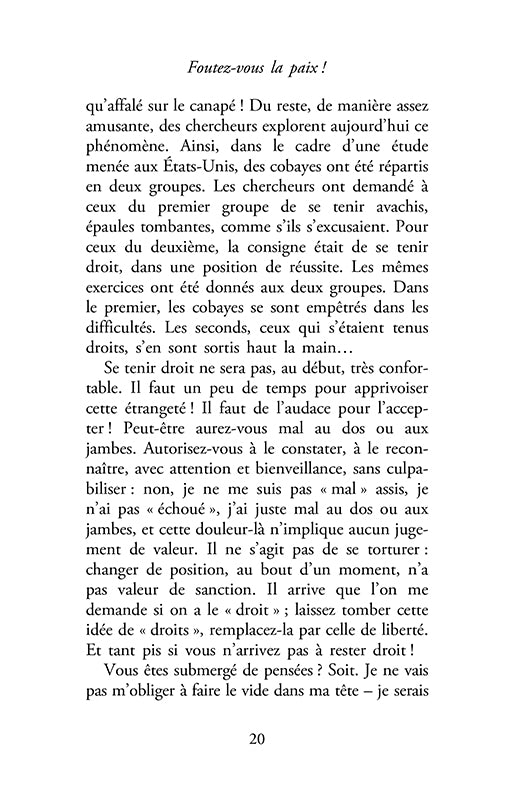 Foutez-vous la paix!: Et commencez à vivre