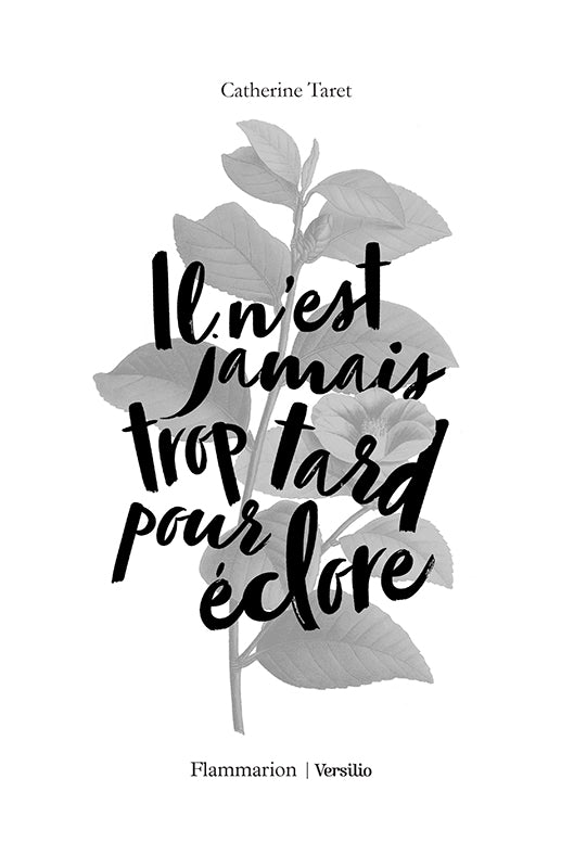 Il n'est jamais trop tard pour éclore