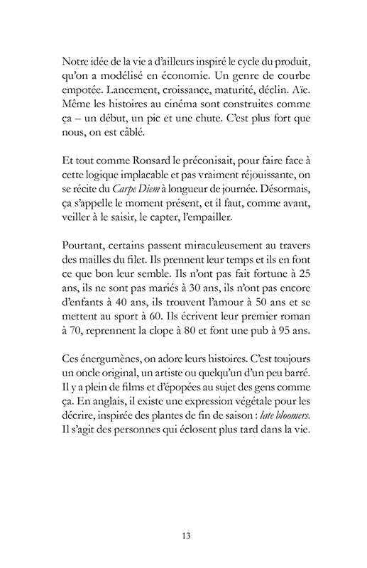 Il n'est jamais trop tard pour éclore