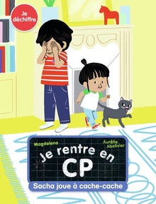 Je rentre en CP - Je déchiffre - Sacha joue à cache-cache