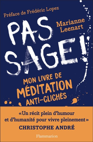 Pas sage !: Mon livre de méditation anti-clichés