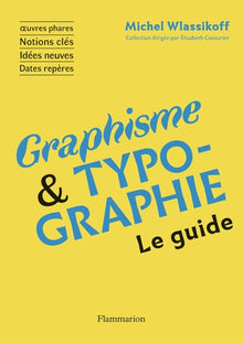 Graphisme et Typographie: Le guide