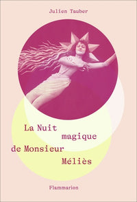 La nuit magique de Monsieur Méliès