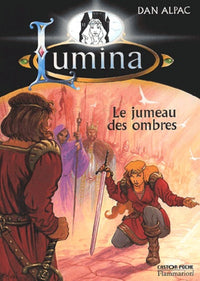 Lumina, tome 8 : Le jumeau des ombres