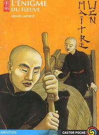 Maitre wen - l'enigme du fleuve