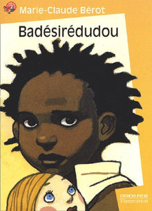 Badésirédudou