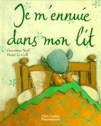 Je m'ennuie dans mon lit