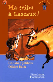 Ma tribu a lascaux !