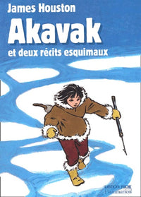 Akavak et deux recits esquimaux