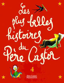 Les plus belles histoires du Père Castor, tome 4