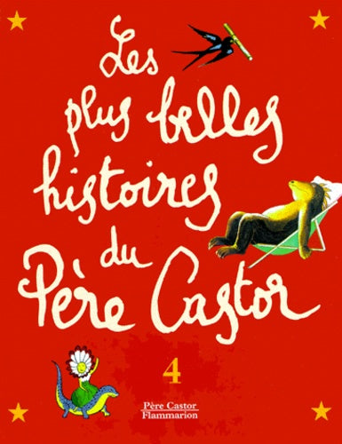 Les plus belles histoires du Père Castor, tome 4