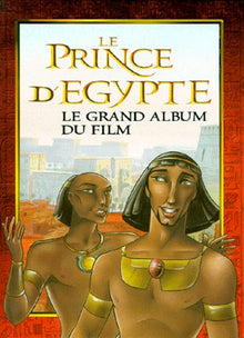 Prince d'egypte, le grand album du film (Le)
