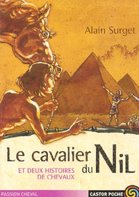 Cavalier du nil et deux histoires de chevaux