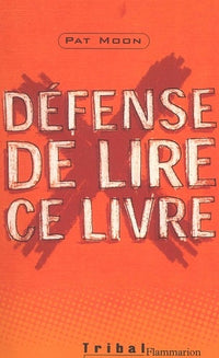 Défense de lire ce livre