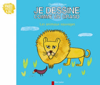 Je dessine comme un grand : Les Animaux sauvages (pages effaçables à sec + 1 Stabilo)