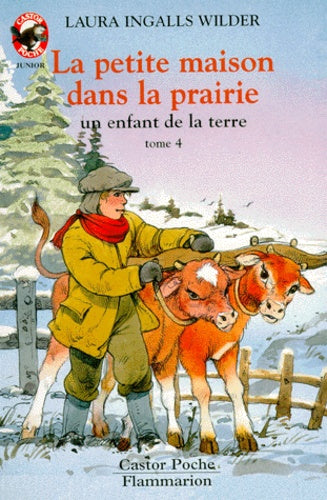 Petite maison dans la prairie  t4 - un enfant de la terre