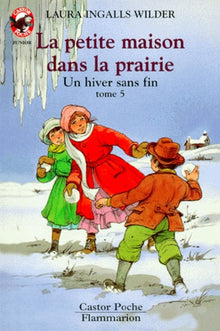 La petite maison dans la prairie. Tome 5. Un hiver sans fin