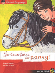 Clara et les Poneys : Je veux faire du poneys !