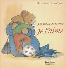 J'ai oublié de te dire je t'aime