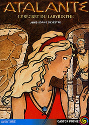 Atalante, tome 4 : Le secret du labyrinthe