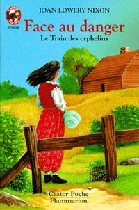 Face au danger - le train des orphelins