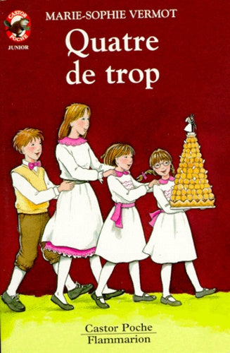 Quatre de trop: - VIVRE AUJOURD'HUI, JUNIOR DES 9/10 ANS