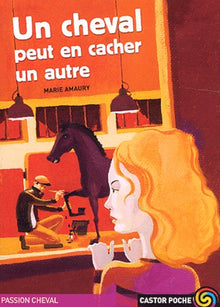 Cheval peut en cacher un autre