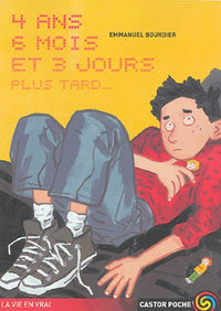4 ans, 6 mois et 3 jours plus tard