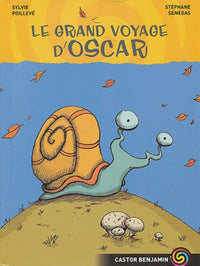 Grand voyage d'oscar (Le)