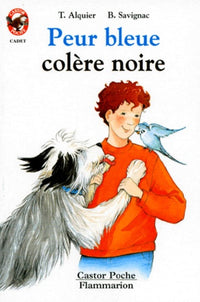 Peur bleue, colere noire