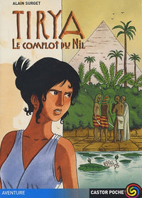 Tirya 1 - le complot du nil