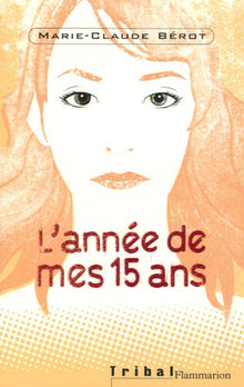 L'année de mes 15 ans