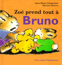 Zoe prend tout a bruno