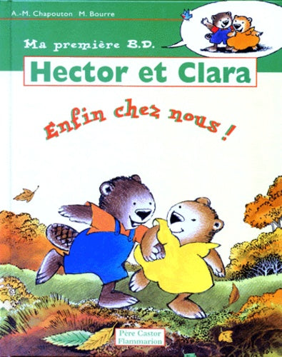 Hector et clara : enfin chez nous !