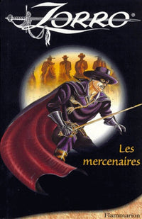 Zorro, les mercenaires