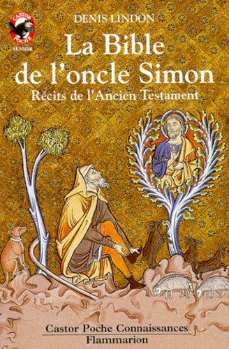 La Bible de l'oncle Simon: Récits de l'Ancien Testament