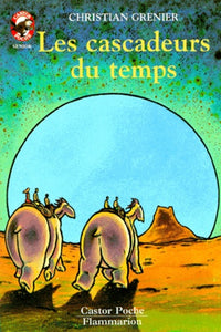 Cascadeurs du temps