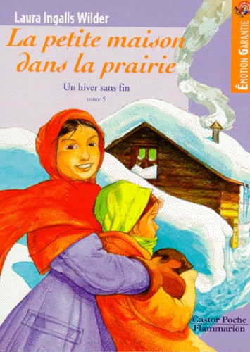 La petite maison dans la prairie. Tome 5. Un hiver sans fin