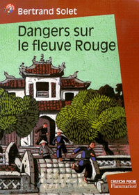 Dangers sur le fleuve rouge